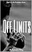 Off Limits: Book 3 in the F...