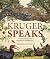 Kruger Speaks by Don Pinnock