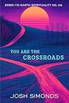 You Are the Cross...