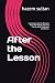 After the Lesson by Hazem Sultan