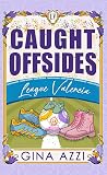 Caught Offsides