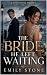 The Bride He Left Waiting: ...