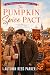 The Pumpkin Spice Pact: A Small-Town Halloween Romance (The Harvest Hollow Holiday Romances)