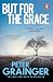 But For The Grace