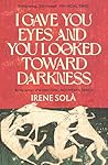 I Gave You Eyes a...
