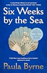 Six Weeks by the Sea