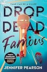 Drop Dead Famous