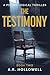 The Testimony: A Psychological Thriller (The Hollowell Moral Thriller Book 2)