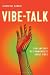 Vibe-Talk: How and Why We C...
