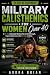 Military Calisthenics for W...