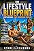 The Lifestyle Blueprint: St...