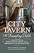 City Tavern: The Founding T...