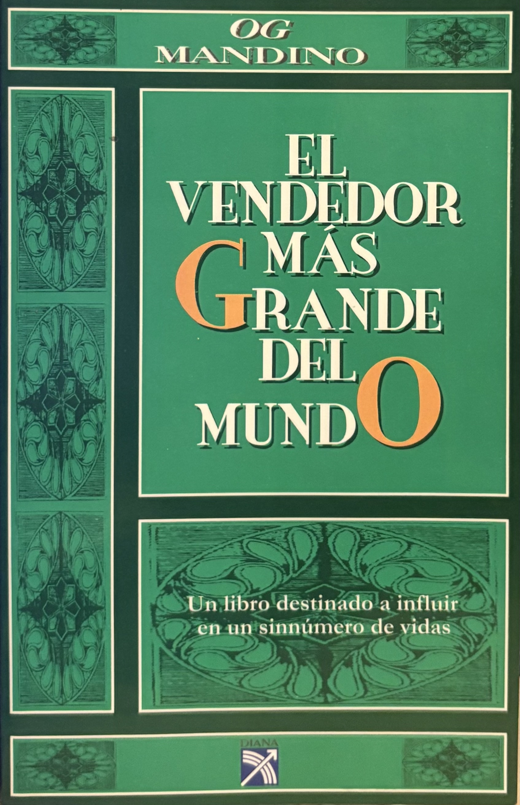 El vendedor mas grande del mundo. Un libro destinado a influir en un sinnúmero de vidas
