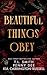 Beautiful Things Obey