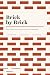 Brick by Brick