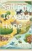 Sailing Toward Hope :: The ...