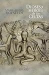 Dioses y héroes de los celtas: Edición ilustrada (Spanish Edition) Dioses y héroes de los celtas: Edición ilustrada (Spanish Edition)