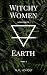 Earth (Witchy Women #2)