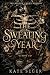 The Sweating Year (The Holl...
