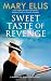 SWEET TASTE OF REVENGE an absolutely gripping crime mystery by Mary Ellis