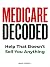 Medicare Decoded: Help That...