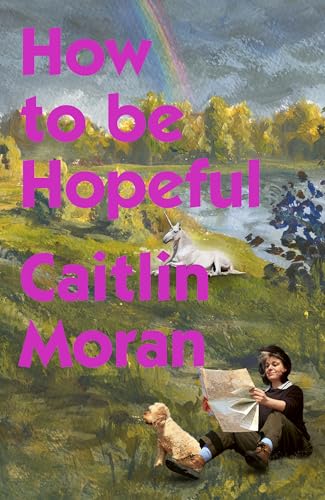 How to Be Hopeful: My year of living joyfully (Kindle Edition)