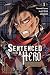 Sentenced to Be a Hero, Vol. 1 (manga): The Prison Records of Penal Hero Unit 9004 (Sentenced to Be a Hero (manga))