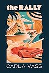 The Rally: A Novel