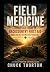 FIELD MEDICINE by Chuck Thorton