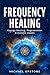 Frequency Healing: Energy H...