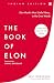 The Book of Elon: A Guide to Purpose and Success