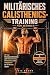 MILITÄRISCHES CALISTHENICS-TRAINING FÜR MÄNNER by tate brown