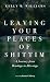 Leaving Your Places of Shittim