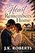 The Heart Remembers Home: A...