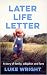 Later Life Letter: A story ...