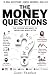 The Money Questions by Gauri Shankar