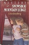 Mystery at Snowshoe Mountain Lodge Mystery at Snowshoe Mountain Lodge