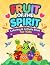 Fruit of the Spirit Coloring & Activity Book for Kids Ages 6–8 by Duane Jackson