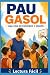 Pau Gasol: una vida de esfu...