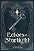 Echoes of Starlight