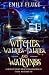 Witches, Walkie-Talkies, an...
