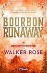 Bourbon Runaway