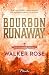 Bourbon Runaway (Serie Bourbon Canyon nº 2)