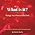 What Is It?: Things You Fin...