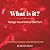What Is It? by Sharon Rocha