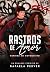 Rastros de Amor: Rendida ao...