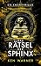 Das Rätsel der Sphinx: Ein ...