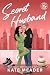 Secret Husband (Chicago Pla...