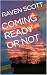 COMING READY OR NOT revisited