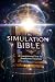 THE SIMULATION BIBLE: A Fou...